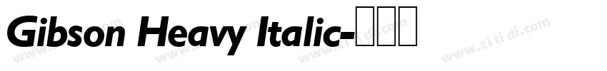 Gibson Heavy Italic字体转换